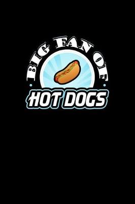 Book cover for Big Fan of Hot Dogs