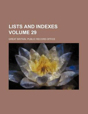 Book cover for Lists and Indexes Volume 29