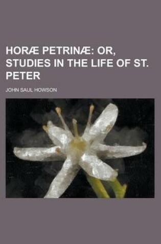 Cover of Horae Petrinae