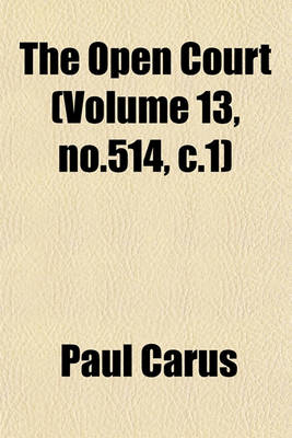 Book cover for The Open Court (Volume 13, No.514, C.1)