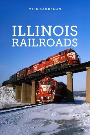Cover of Illinois Railroads