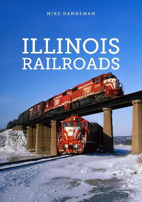 Book cover for Illinois Railroads