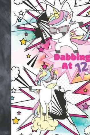 Cover of Dabbing At 12