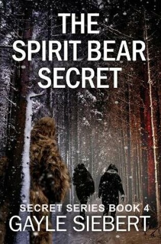 Cover of The Spirit Bear Secret