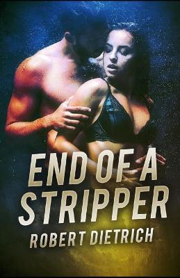 Cover of End of a Stripper