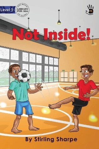 Cover of Not Inside! - Our Yarning