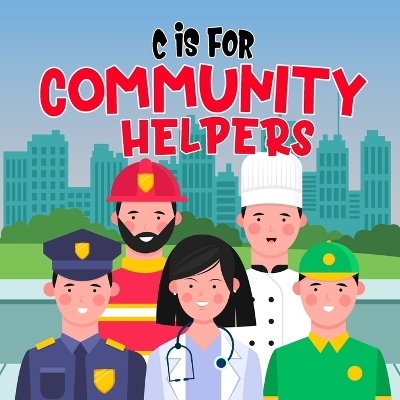 Book cover for C is For Community Helpers