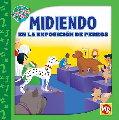 Cover of Midiendo En La Exposición de Perros (Measuring at the Dog Show)