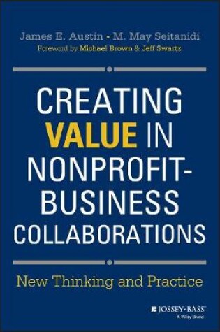 Cover of Creating Value in Nonprofit-Business Collaborations