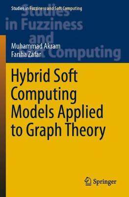 Cover of Hybrid Soft Computing Models Applied to Graph Theory