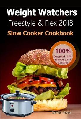 Book cover for Weight Watchers Freestyle and Flex Slow Cooker Cookbook 2018