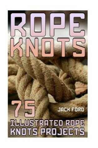 Cover of Rope Knots