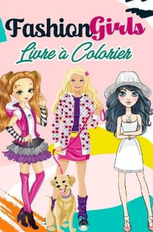 Cover of Fashion Girls Livre à Colorier