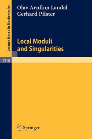 Cover of Local Moduli and Singularities