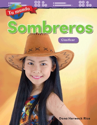 Cover of Tu mundo: Sombreros: Clasificar (Your World: Hats: Classifying)