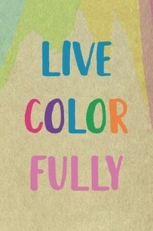 Cover of Live Color Fully