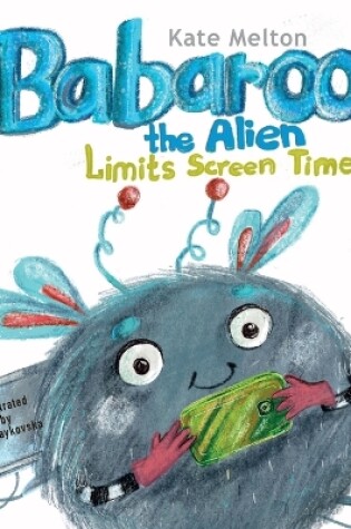 Cover of Babaroo the Alien Limits Screen Time