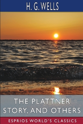 Book cover for The Plattner Story, and Others (Esprios Classics)