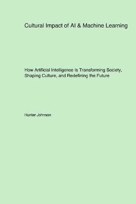 Book cover for Cultural Impact of AI & Machine Learning