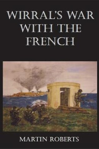 Cover of Wirral's War with the French