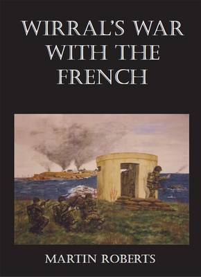 Book cover for Wirral's War with the French