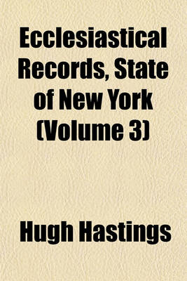 Book cover for Ecclesiastical Records, State of New York (Volume 3)