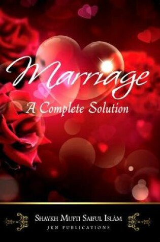 Cover of Marriage - a Complete Solution