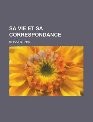 Book cover for Sa Vie Et Sa Correspondance