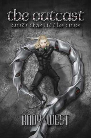 Cover of The Outcast and the Little One