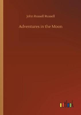 Book cover for Adventures in the Moon