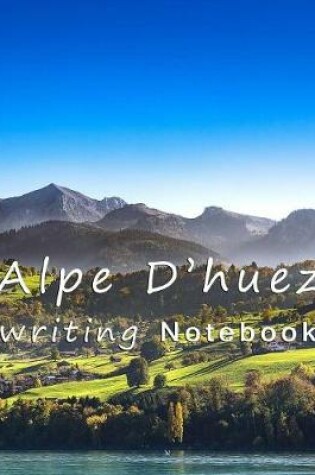 Cover of Alpe d'Huez Notebook