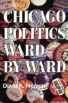 Book cover for Chicago Politics Ward by Ward