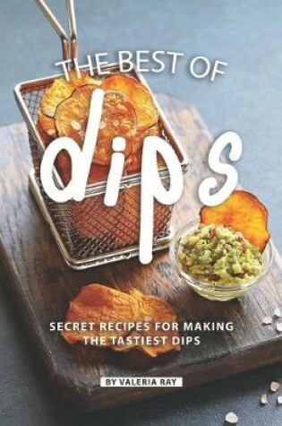 Cover of The Best of Dips