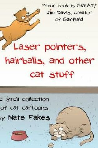 Cover of Laser Pointers, Hairballs, and Other Cat Stuff