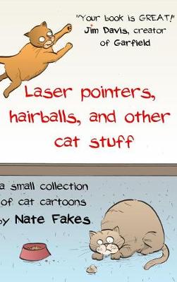 Book cover for Laser Pointers, Hairballs, and Other Cat Stuff