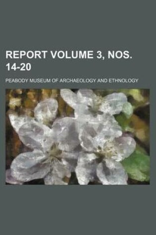 Cover of Report Volume 3, Nos. 14-20