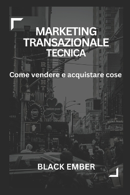 Book cover for Marketing Transazionale Tecnica