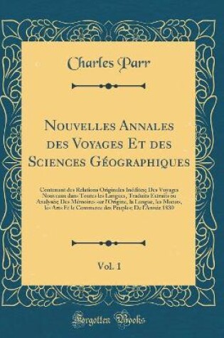 Cover of Nouvelles Annales Des Voyages Et Des Sciences Géographiques, Vol. 1