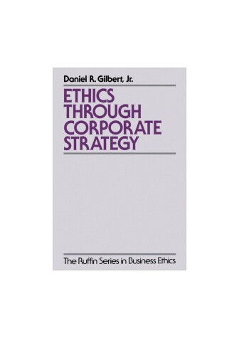 Cover of Ethics Through Corporate Strategy