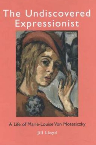 Cover of The Undiscovered Expressionist