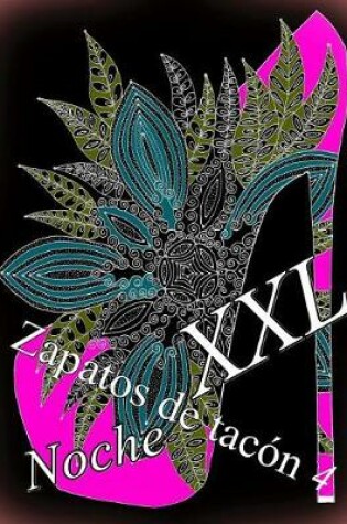 Cover of Zapatos de tacón Noche XXL 4