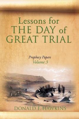 Book cover for Lessons for... THE DAY of GREAT TRIAL