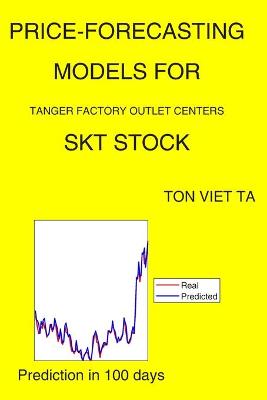 Book cover for Price-Forecasting Models for Tanger Factory Outlet Centers SKT Stock