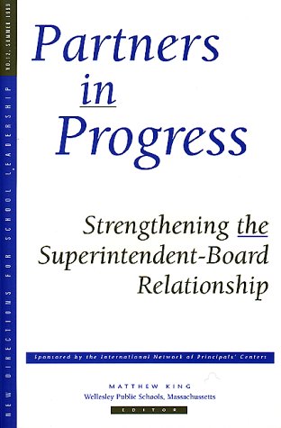 Book cover for Partners Progress Superintendent Brd 12 Dent-Board Relationship (New Directions for School Leadership, Monograph 12, Summer 1999 Sl)