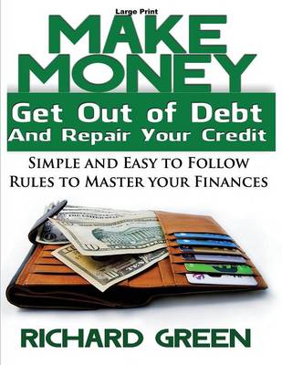 Book cover for Make Money Get Out of Debt and Repair Your Credit