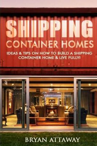 Cover of Shipping Container Homes.