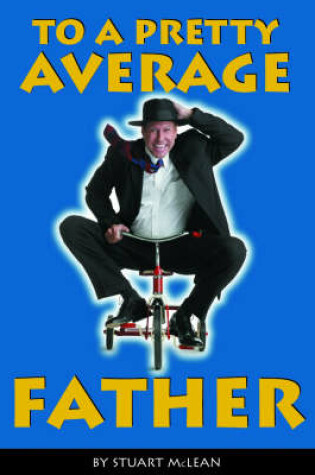 Cover of To a Pretty Average Father