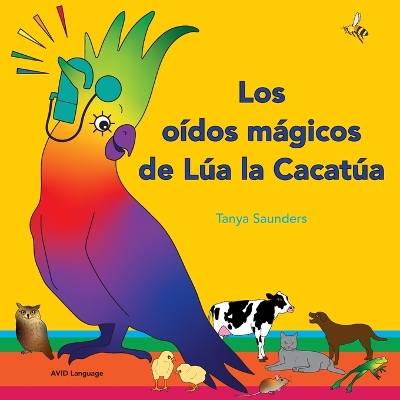 Book cover for Los oídos mágicos de Lúa la Cacatúa