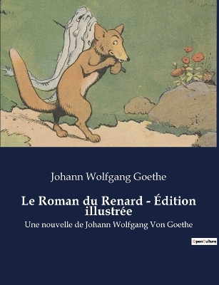 Book cover for Le Roman du Renard - Édition illustrée