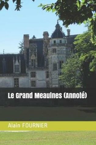 Cover of Le Grand Meaulnes (Annote)